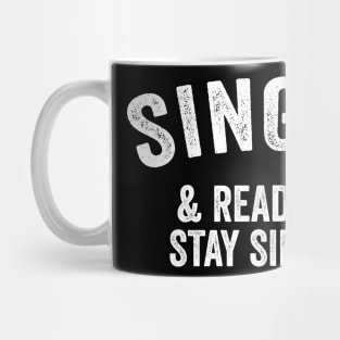 Single And Ready To Stay Single Mug